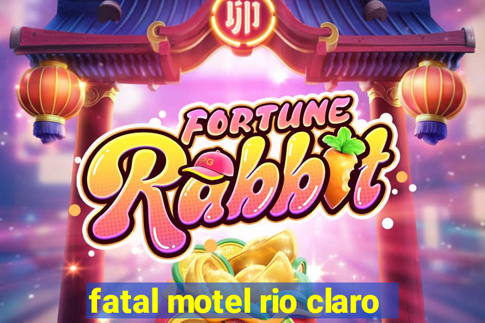 fatal motel rio claro